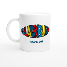 Load image into Gallery viewer, &#39;Rave On&#39; Ceramic Mug
