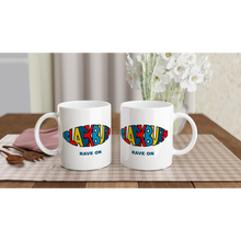 Load image into Gallery viewer, &#39;Rave On&#39; Ceramic Mug
